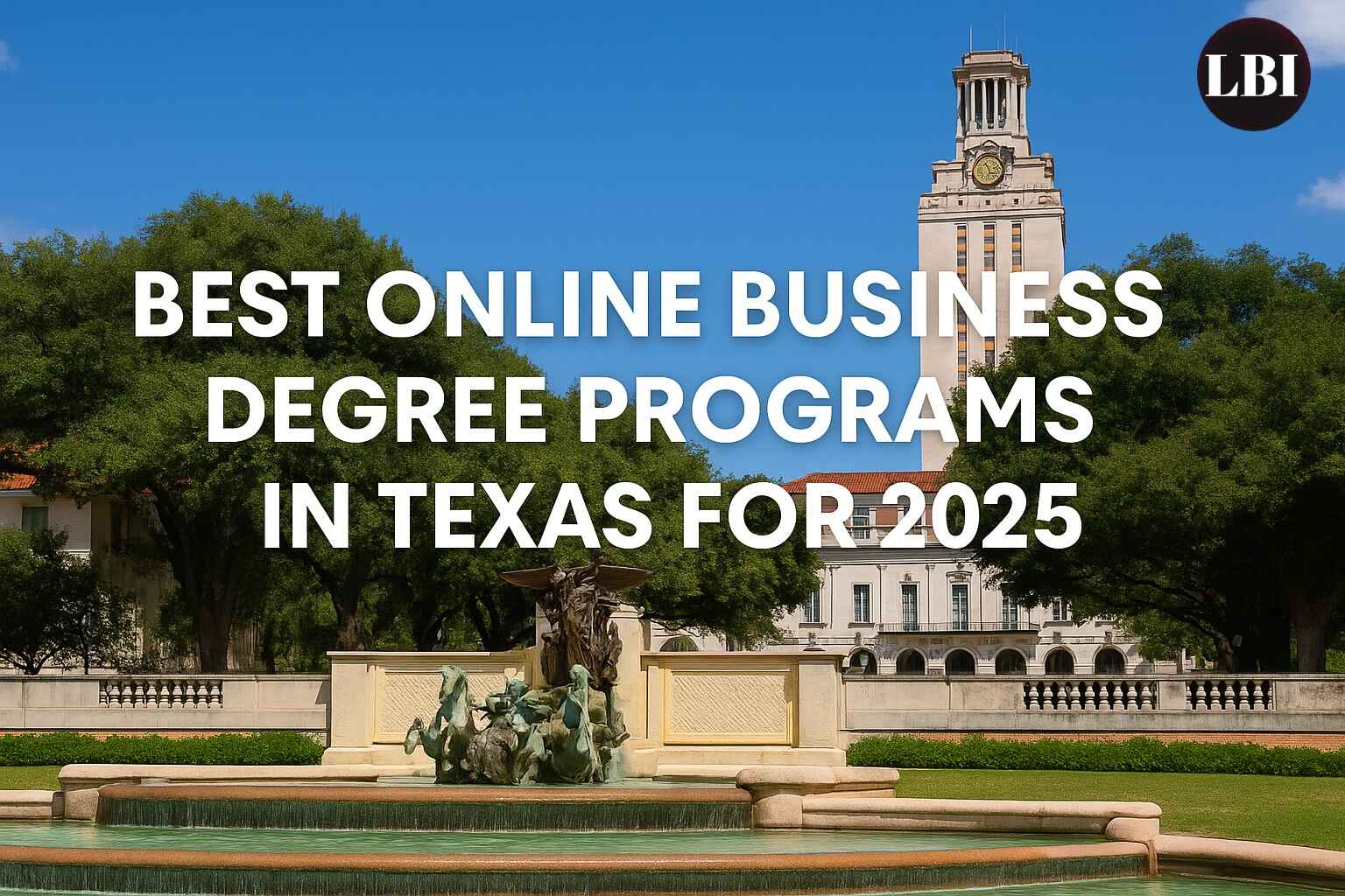 Best Online Business Degree Programs in Texas for 2025