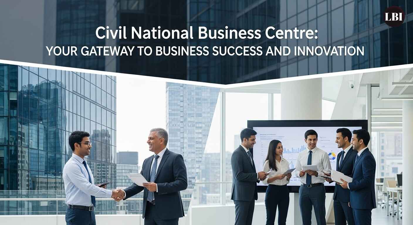 Civil National Business Centre: Your Gateway to Business Success and Innovation